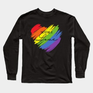 The Future Is Love Long Sleeve T-Shirt